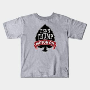 Penn Trump Motor Oil Kids T-Shirt